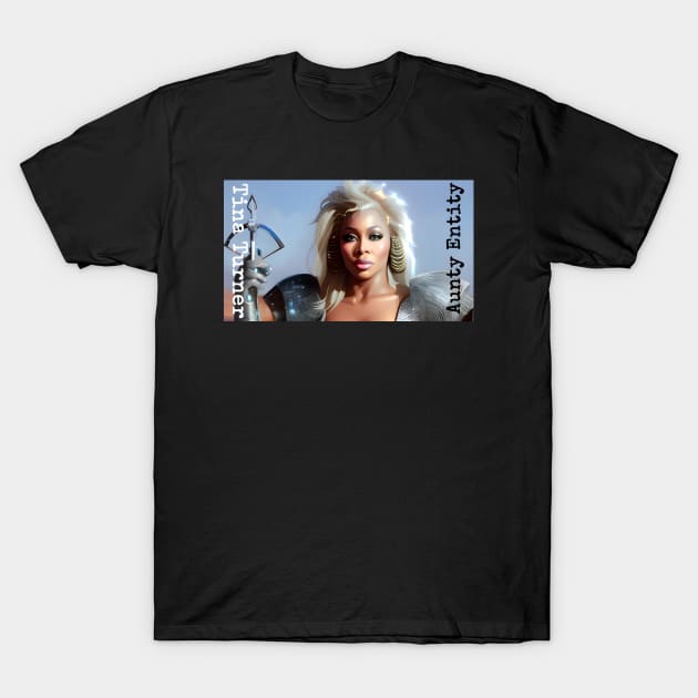 Tina Turner as Aunty Entity T-Shirt by Syntheous